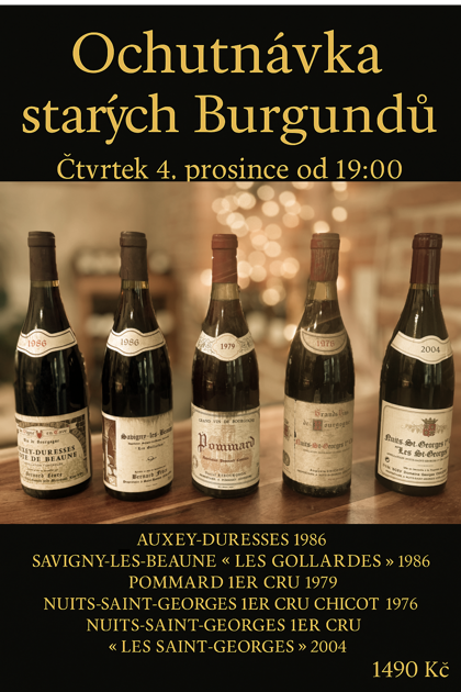 čtvrtek 4. prosince : Ochutnávka starých Burgundů